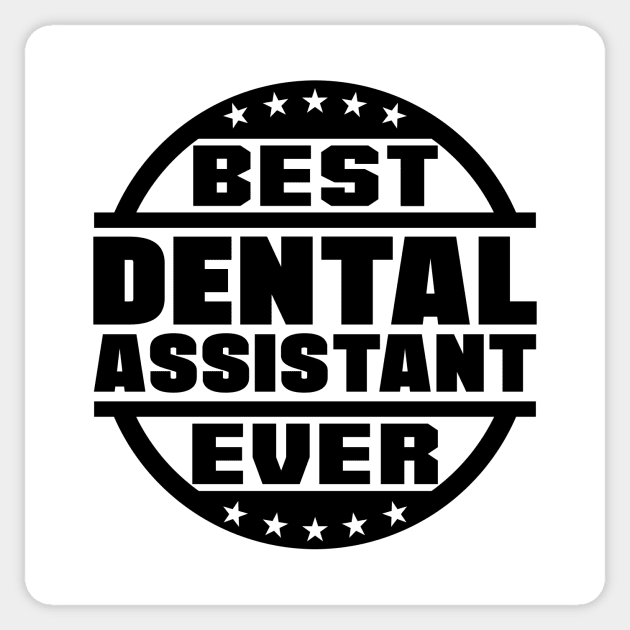 Best Dental Assistant Ever Sticker by colorsplash